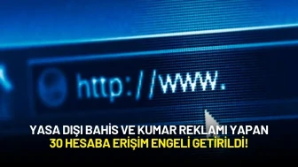 Yasa Dışı Bahis ve Kumar Reklamı Yapan 30 Hesaba Erişim Engeli Getirildi!