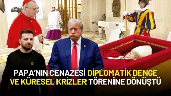 Papa Francis’in Cenazesi Diplomatik Denge ve Küresel Krizler Törenine Dönüştü