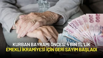 Kurban Bayramı Öncesi 4 Bin TL’lik Emekli İkramiyesi İçin Geri Sayım Başladı