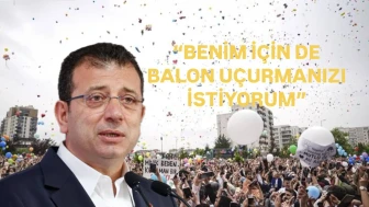 Ekrem İmamoğlu’ndan Ali Asaf Etkinliği Mesajı! "Benim İçin de Balon Uçurmanızı İstiyorum"