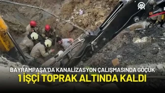 Bayrampaşa’da Kanalizasyon Çalışmasında Göçük: 1 İşçi Toprak Altında Kaldı