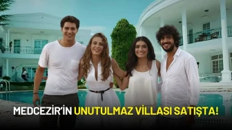 Medcezir’in Unutulmaz Villası Satışta! Fiyatı Dudak Uçuklattı
