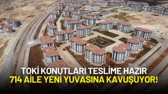 TOKİ Konutları Teslime Hazır: 714 Aile Yeni Yuvasına Kavuşuyor!