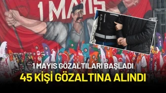 1 Mayıs Taksim Ablukasında Gözaltılar Başladı: 45 Kişi Gözaltına Alındı