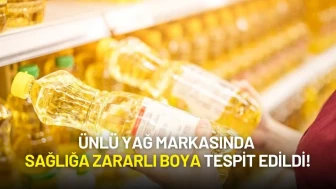 Bakanlık Yağ Skandalını İfşa Etti: Ünlü Yağ Markasında Sağlığa Zararlı Boya Tespit Edildi!