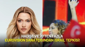 Hadise ve 70’ten Fazla Eurovision Sanatçısından İsrail Tepkisi!