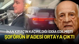 İnan Kıraç’ın Kaçırıldığı İddia Edilmişti: Şoförün İfadesi Ortaya Çıktı