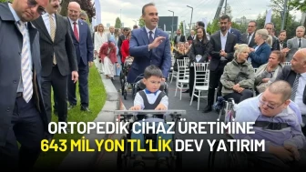 Bakan Kacır Duyurdu: Ortopedik Cihaz Üretimine 643 Milyon TL’lik Dev Yatırım