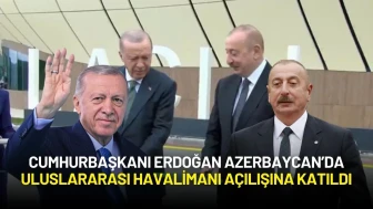 Cumhurbaşkanı Erdoğan ile Aliyev Laçın Uluslararası Havalimanı’nın Açılışını Yaptı