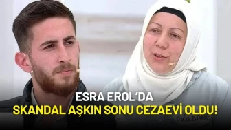 Esra Erol’da Skandal Aşkın Sonu Cezaevi Oldu! Kaynana ve Damat Yargıdan Kaçamadı