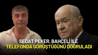Sedat Peker, Bahçeli ile Telefonda Görüştüğünü Doğruladı: “Hemen Hepsi Doğruydu”