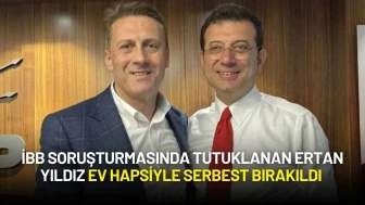 İBB Soruşturmasında Tutuklanan Ertan Yıldız Ev Hapsiyle Serbest Bırakıldı