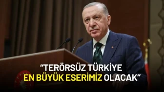 Cumhurbaşkanı Erdoğan: “Terörsüz Türkiye En Büyük Eserimiz Olacak”