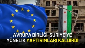 AB'den Suriye Kararı: Yıllardır Süren Yaptırımlar Kaldırılıyor!