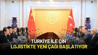 Türkiye ile Çin Lojistikte Yeni Çağı Başlatıyor: Orta Koridor’da Stratejik İş Birliği!