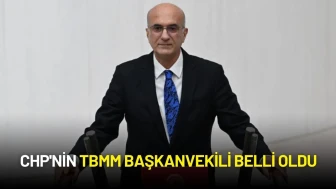 CHP'nin TBMM Başkanvekili Belli Oldu