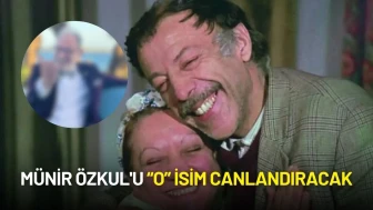 Adile Naşit'in Hayatı Film Oluyor: Münir Özkul'u Canlandıracak Kişi Belli Oldu