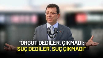 Ekrem İmamoğlu: “Örgüt Dediler, Çıkmadı; Suç Dediler, Suç Çıkmadı”