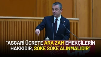 Özgür Özel'den Asgari Ücrete Ara Zam Çıkışı: "Söke Söke Alınmalıdır"