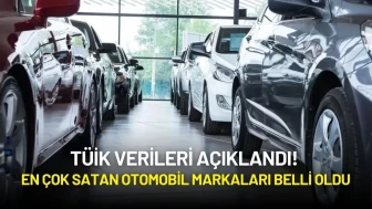 TÜİK Verileri Açıklandı! En Çok Satan Otomobil Markaları Belli Oldu