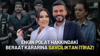 Engin Polat Hakkındaki Beraat Kararına Savcılıktan İtiraz! Dosya Üst Mahkemeye Taşındı