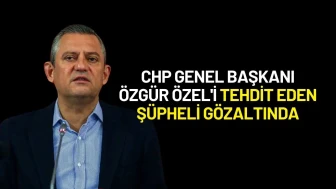 CHP Genel Başkanı Özgür Özel'i Sosyal Medyada Tehdit Eden Şüpheli Gözaltına Alındı