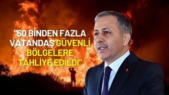 Bakan Yerlikaya: "50 Binden Fazla Vatandaş Güvenli Bölgelere Tahliye Edildi"