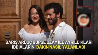 Barış Arduç Gupse Özay ile Ayrıldıkları İddialarını Bakın Nasıl Yalanladı