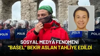 Sosyal Medya Fenomeni "Basel" Bekir Aslan Tahliye Edildi