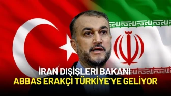 İran Dışişleri Bakanı Abbas Erakçi Türkiye’ye Geliyor