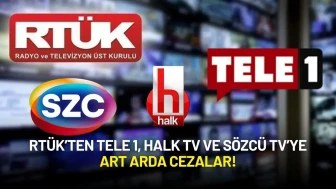 RTÜK’ten Tele 1, Halk TV ve Sözcü TV’ye Art Arda Cezalar!