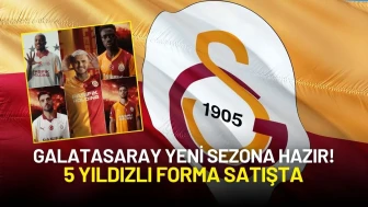 Galatasaray'ın Yeni Sezon Forması Hazır! 5 Yıldızlı Forma Satışta