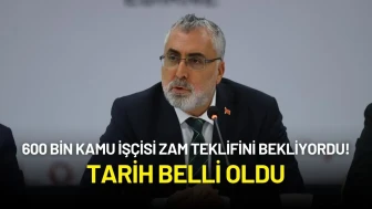 600 Bin Kamu İşçisinin Uzun Süredir Zam Teklifini Bekliyordu! Tarih Belli Oldu
