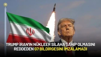 Donald Trump, İran'ın Nükleer Silaha Sahip Olmasını Reddeden G7 Bildirgesini İmzalamadı