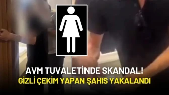AVM Tuvaletinde Skandal! Cep Telefonuyla Gizli Çekim Yapan Şahıs Yakalandı