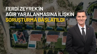 Ferdi Zeyrek’in Elektrik Akımına Kapılarak Ağır Yaralanmasına İlişkin Soruşturma Başlatıldı