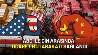 ABD ile Çin Arasında Ticaret Mutabakatı: “Çerçevede Anlaştık”
