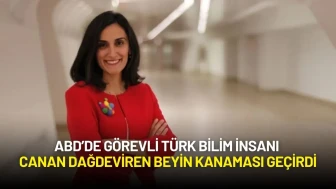 ABD’de Görevli Türk Bilim İnsanı Canan Dağdeviren Beyin Kanaması Geçirdi