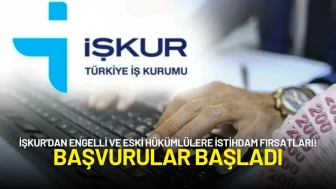 İŞKUR'dan Engelli ve Eski Hükümlülere İstihdam Fırsatları! Başvurular Başladı