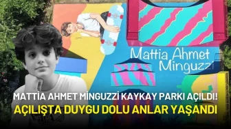 Mattia Ahmet Minguzzi’nin Kaykay Parkı Açıldı! Duygu Dolu Anlar Yaşandı