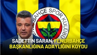 Sadettin Saran, Fenerbahçe Başkanlığına Adaylığını Koydu