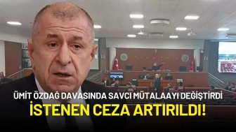 Ümit Özdağ Davasında Savcı Mütalaayı Değiştirdi, İstenen Ceza Artırıldı!