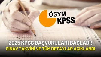 2025 KPSS Başvuruları Başladı! Sınav Takvimi ve Tüm Detaylar Açıklandı
