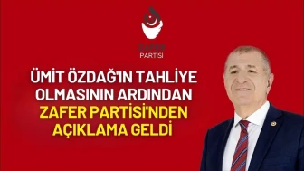 Ümit Özdağ'ın Tahliye Olmasının Ardından Zafer Partisi'nden Açıklama Geldi