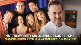 Matthew Perry’nin Ölümünde Doktoru Suçu Kabul Etti, 40 Yıla Kadar Hapisle Yargılanıyor