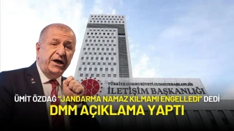 Ümit Özdağ’ın “Jandarma Namaz Kılmamı Engelledi” İddiasına DMM'den Yanıt Geldi