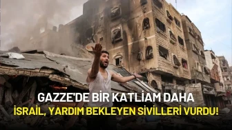 Gazze'de Bir Katliam Daha: İsrail, Yardım Bekleyen Sivilleri Vurdu!