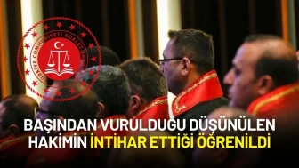 Adalet Bakanlığı Açıkladı: Başından Vurulan Hakim İntihar Etmiş