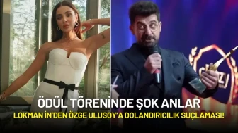 Ödül Töreninde Şok Anlar: Lokman İn’den Özge Ulusoy’a Dolandırıcılık Suçlaması!