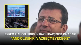 Ekrem İmamoğlu Bugün Hakim Karşısına Çıkacak! "And Olsun ki Vazgeçmeyeceğiz"